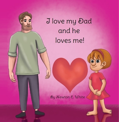 Book cover for I love my Dad and he loves me (Girl)
