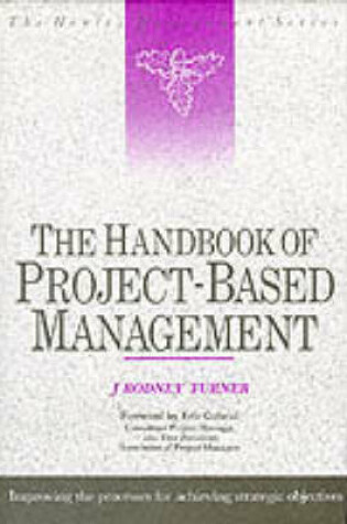 Cover of The Handbook of Project-Based Management