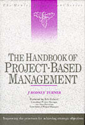 Book cover for The Handbook of Project-Based Management