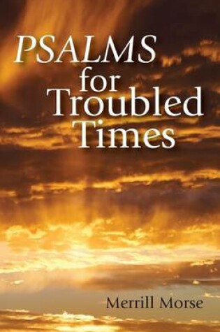 Cover of Psalms for Troubled Times