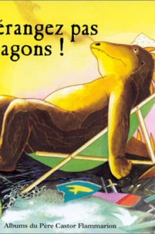 Cover of Ne derangez pas les dragons!