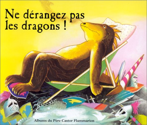 Book cover for Ne derangez pas les dragons!