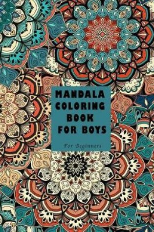 Cover of Mandala Coloring Book for Boys