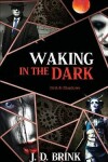 Book cover for Waking in the Dark