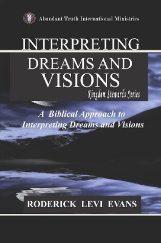 Cover of Interpreting Dreams and Visions