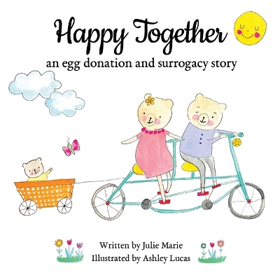 Cover of Happy Together, an egg donation and surrogacy story