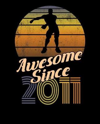 Book cover for Awesome Since 2011