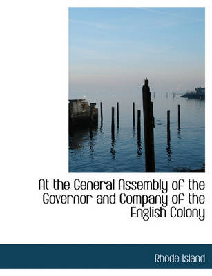 Book cover for At the General Assembly of the Governor and Company of the English Colony