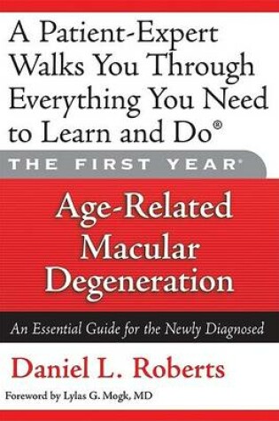 Cover of The First Year: Age-Related Macular Degeneration