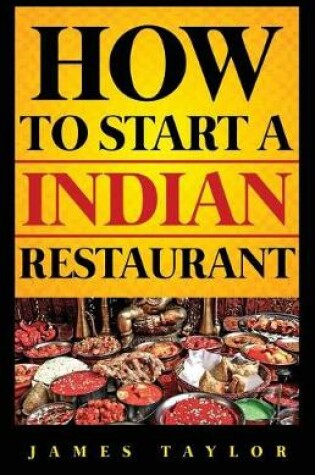 Cover of How to Start a Indian Restaurant James