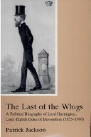 Cover of Last of the Whigs