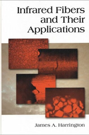 Cover of Infrared Fibers and Their Applications v. PM135