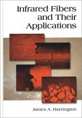 Book cover for Infrared Fibers and Their Applications v. PM135