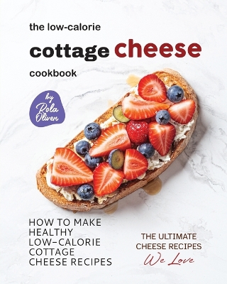 Book cover for The Low-Calorie Cottage Cheese Cookbook