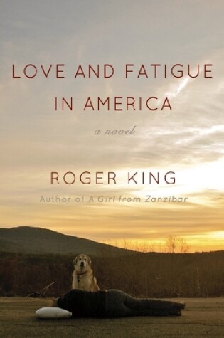 Cover of Love and Fatigue in America