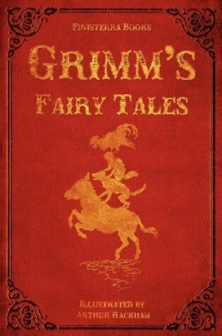 Cover of Grimm's Fairy Tales (with Illustrations by Arthur Rackham)