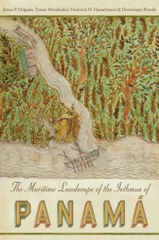 Cover of The Maritime Landscape of the Isthmus of Panamá