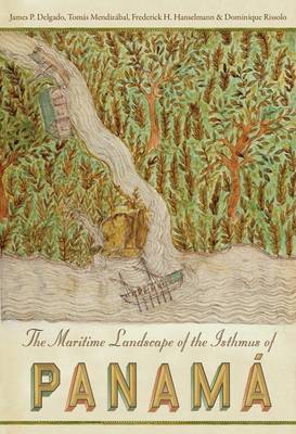 Book cover for The Maritime Landscape of the Isthmus of Panamá