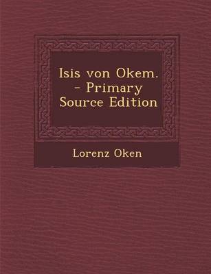 Book cover for Isis Von Okem. - Primary Source Edition