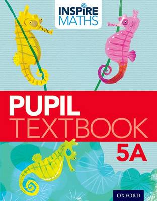 Book cover for Inspire Maths: 5: Pupil Book 5A