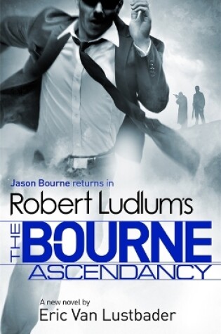 Cover of Robert Ludlum's The Bourne Ascendancy