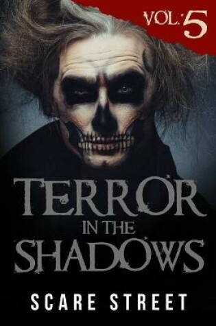 Cover of Terror in the Shadows Volume 5