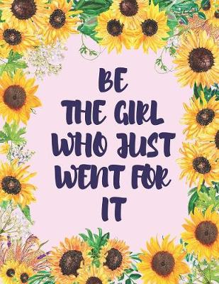 Book cover for Be The Girl Who Just Went For It