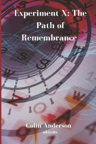 Cover of Experiment X The Path of Remembrance