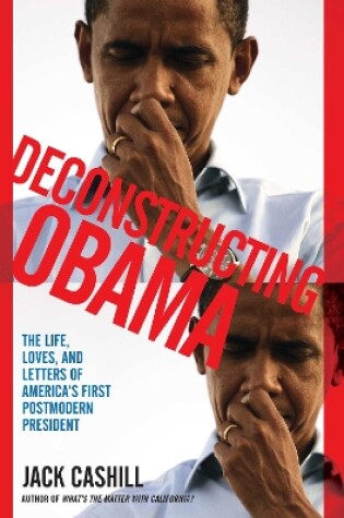 Cover of Deconstructing Obama