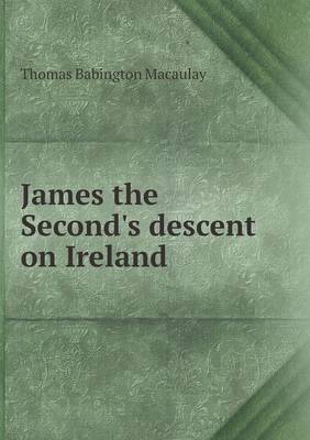 Book cover for James the Second's descent on Ireland