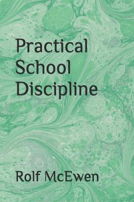 Book cover for Practical School Discipline