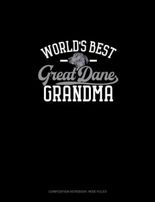 Book cover for World's Best Great Dane Grandma