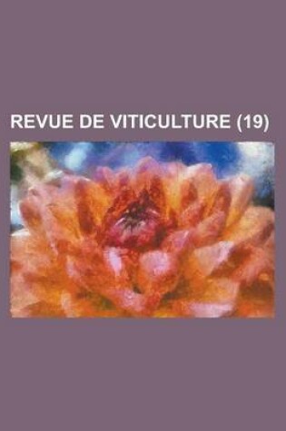 Cover of Revue de Viticulture (19)