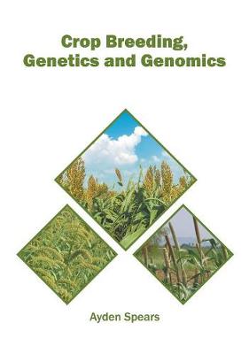 Cover of Crop Breeding, Genetics and Genomics