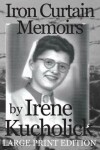 Book cover for Iron Curtain Memoirs (Large Print Edition)