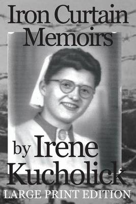 Cover of Iron Curtain Memoirs (Large Print Edition)