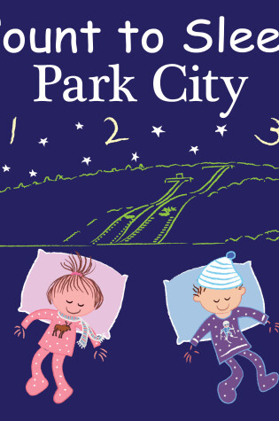 Cover of Count to Sleep Park City