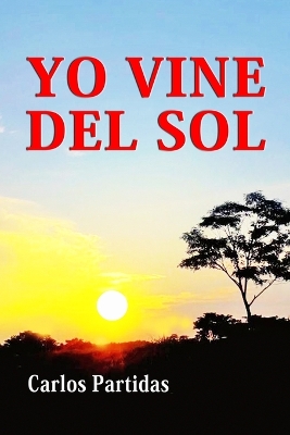 Book cover for Yo Vine del Sol