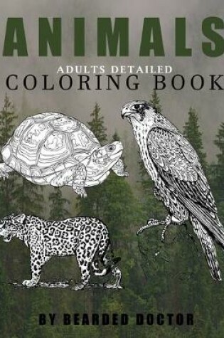 Cover of Animals Adults Detailed Coloring Book