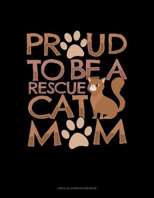 Book cover for Proud To Be A Rescue Cat Mom