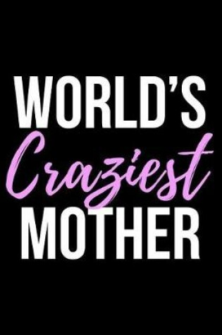 Cover of World's Craziest Mother