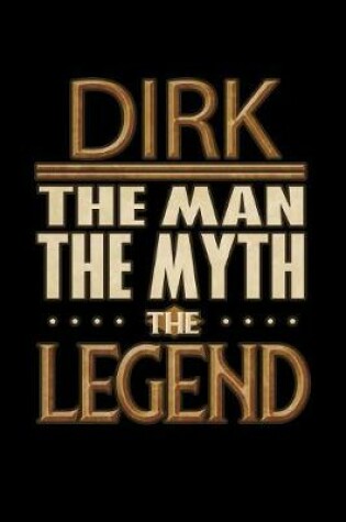 Cover of Dirk The Man The Myth The Legend