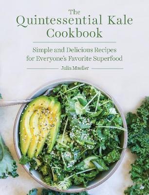 Book cover for The Quintessential Kale Cookbook