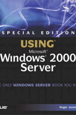 Cover of Special Edition Using Microsoft Windows 2000 Server