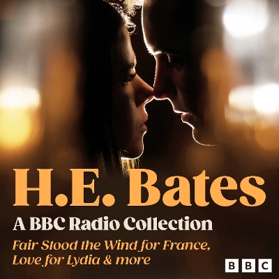 Book cover for H.E. Bates: A BBC Radio Collection