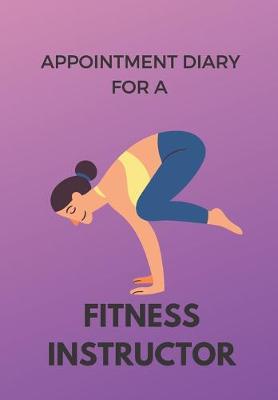 Book cover for Appointment Diary for a Fitness Instructor