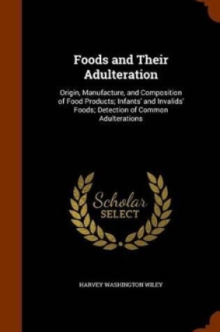 Cover of Foods and Their Adulteration