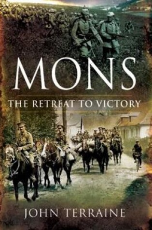 Cover of Mons: the Retreat to Victory