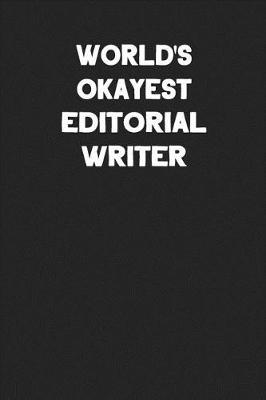 Book cover for World's Okayest Editorial Writer