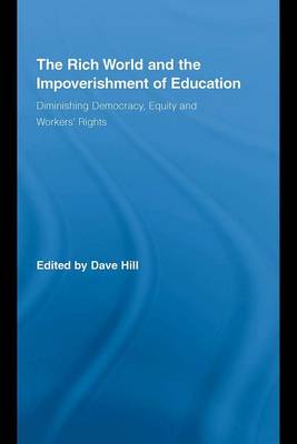 Book cover for The Rich World and the Impoverishment of Education